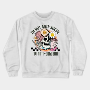 "I'm Not Antisocial" Funny Skeleton Crewneck Sweatshirt